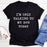 Im Only Talking To My Dog Today T-Shirt