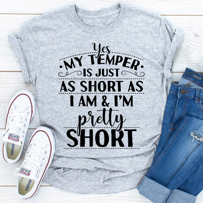Yes My Temper Is Just As Short As I Am