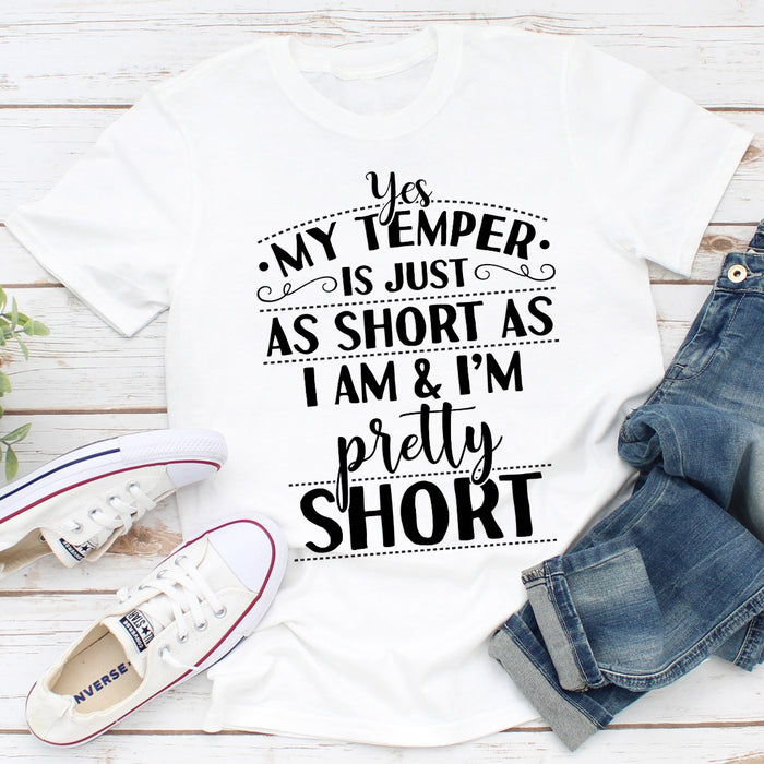 Yes My Temper Is Just As Short As I Am