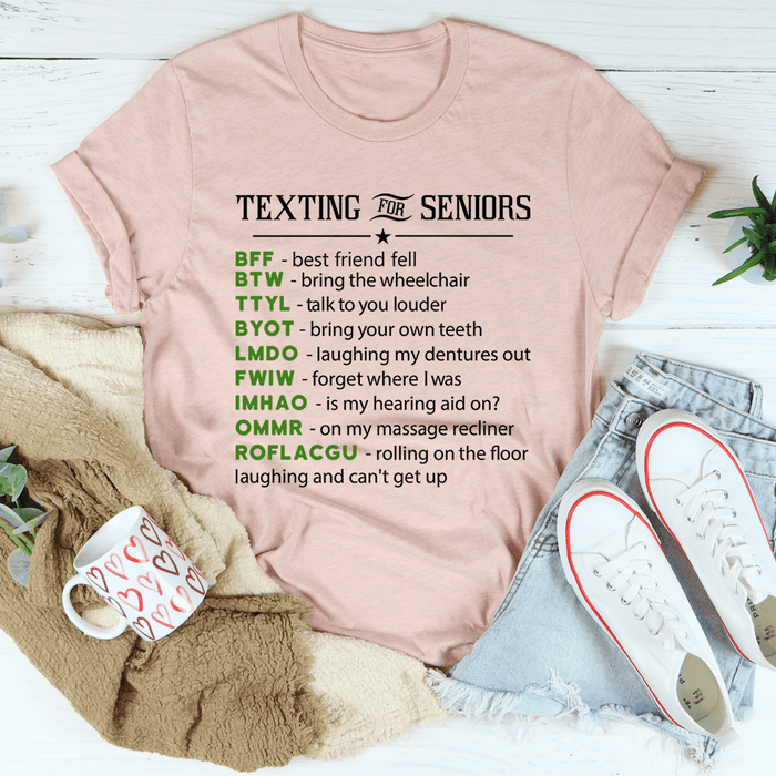 Texting For Seniors Tee