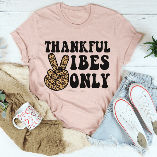 Thankful Vibes Only T-Shirt