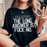 The Short Answer Is No The Long Answer Is Fuck No Tee