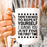 There's No Need To Repeat Yourself Ceramic Mug 15 oz