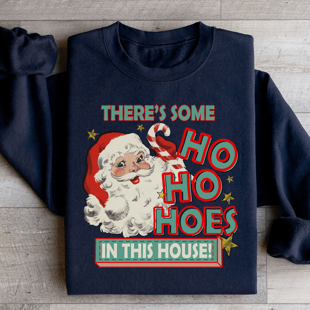 There's Some Ho Ho Hoes In This House