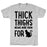 GYM FIT T-SHIRT THICK THIGHS MEANS MORE ROOM FOR CATS T-SHIRT