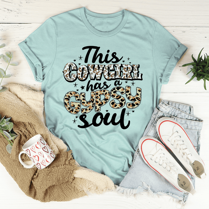 This Cowgirl Has A Gypsy Soul Tee