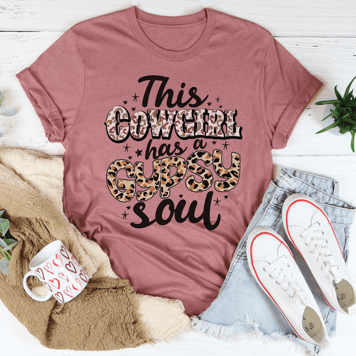 This Cowgirl Has A Gypsy Soul Tee