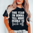 This Year I'm Gonna Tell More People Tee