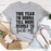 This Year I'm Gonna Tell More People Tee