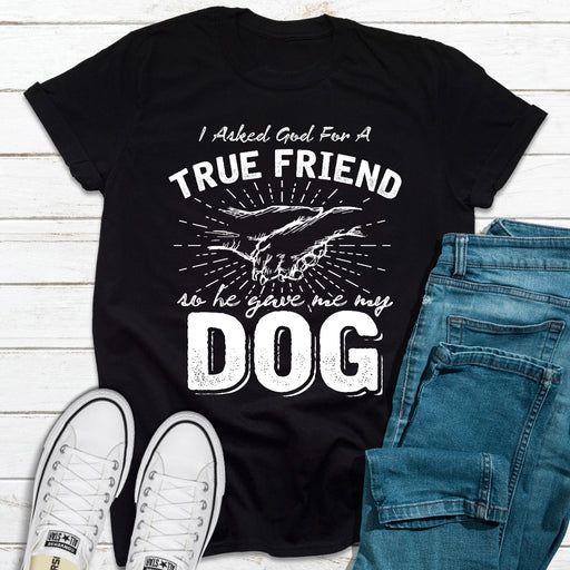 I Asked God For A True Friend