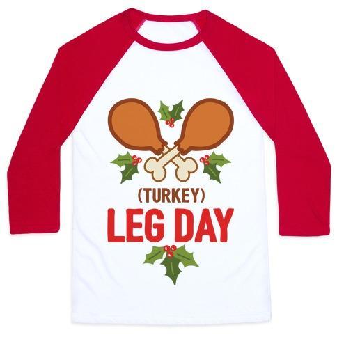 Virgin Teez  Baseball Tee (TURKEY) LEG DAY UNISEX CLASSIC BASEBALL TEE