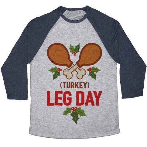 Virgin Teez  Baseball Tee (TURKEY) LEG DAY UNISEX TRI-BLEND BASEBALL TEE