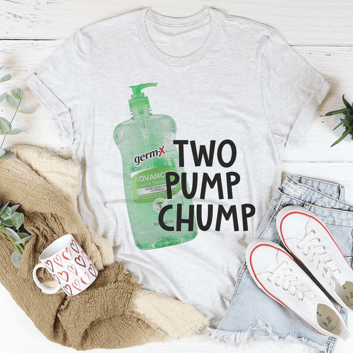 Two Pump Chump T-Shirt