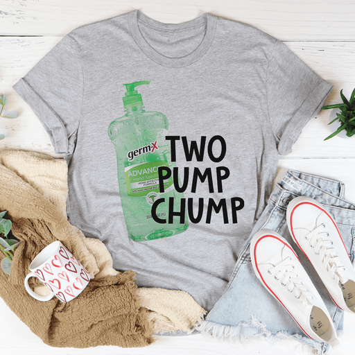 Two Pump Chump T-Shirt
