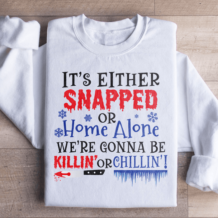We're Gonna Be Killin' Or Chilling Christmas