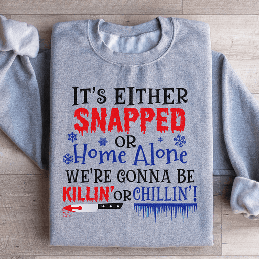 We're Gonna Be Killin' Or Chilling Christmas