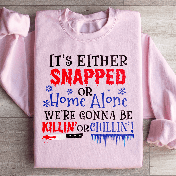 We're Gonna Be Killin' Or Chilling Christmas