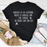 What Is Normal For The Spider Is Chaos For The Fly Tee