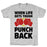 GYM FIT T-SHIRT WHEN LIFE GETS TOUGH PUNCH BACK T-SHIRT