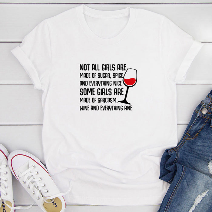 Not All Girls Are Made Of Sugar And Spice And Everything Nice T-Shirt