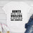 Aunts Are Not Totally Useless T-Shirt