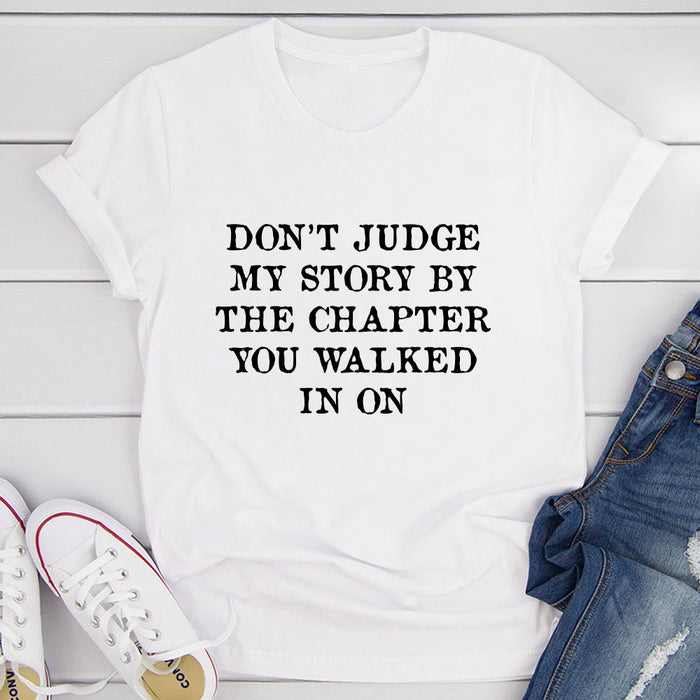 Dont Judge My Story T-Shirt
