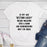 At My Age Getting Lucky T-Shirt