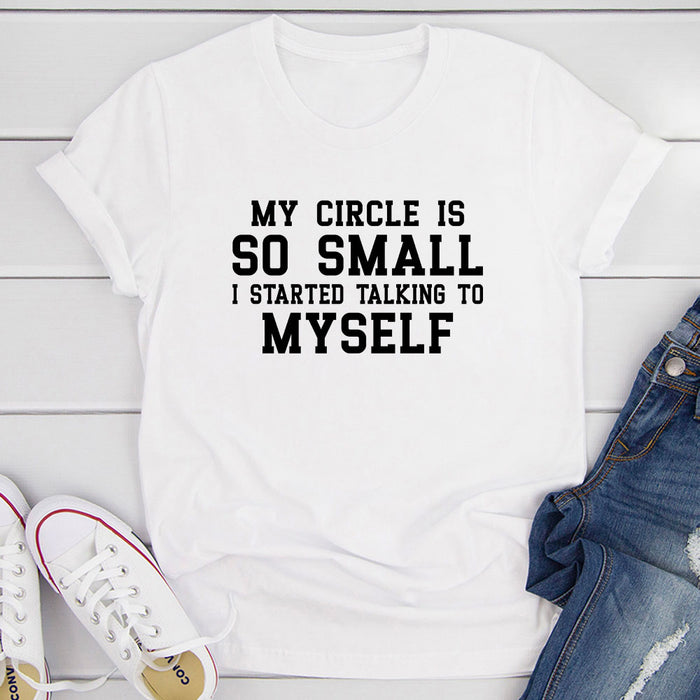 My Circle Is So Small T-Shirt