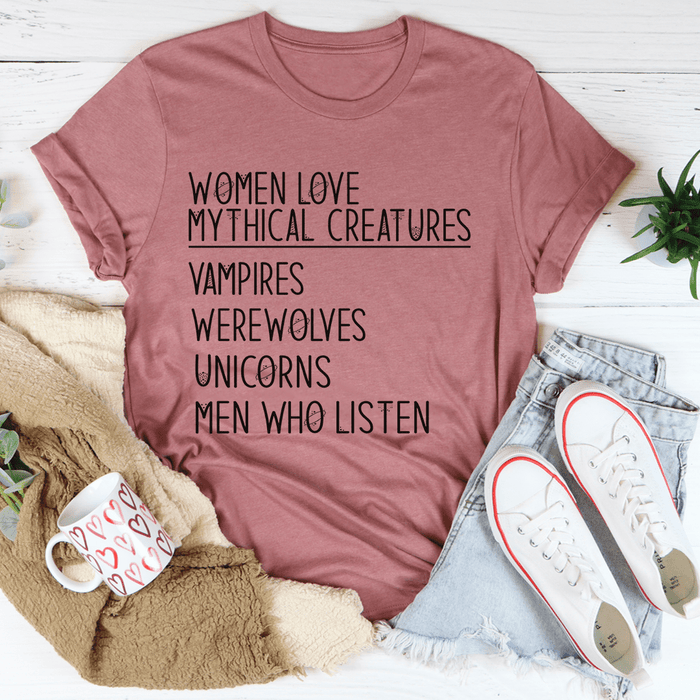 Women Love Mythical Creatures T-Shirt