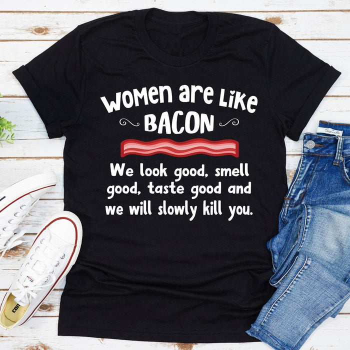 Women Are Like Bacon
