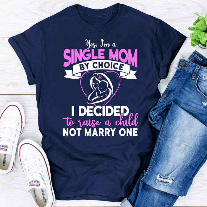 Im A Single Mom By Choice