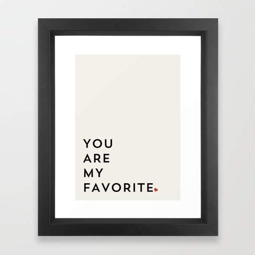 Deny Designs Framed Art Prints YOU ARE MY FAVORITE Frame