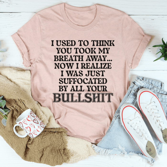 You Took My Breath Away T-Shirt