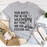Your Boots May Be For Walking T-Shirt